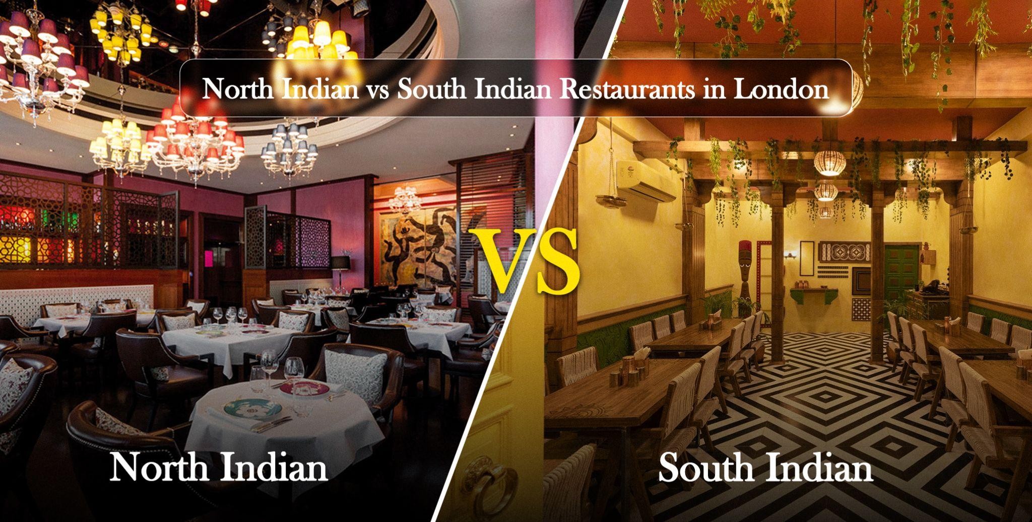 north vs south indian food london